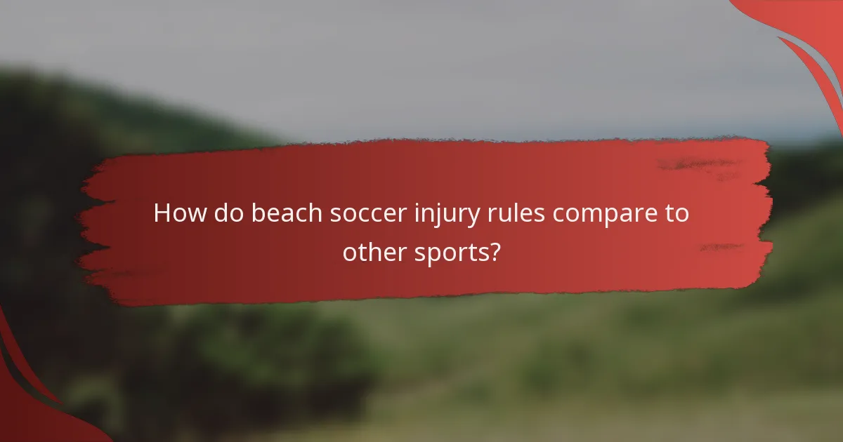 How do beach soccer injury rules compare to other sports?