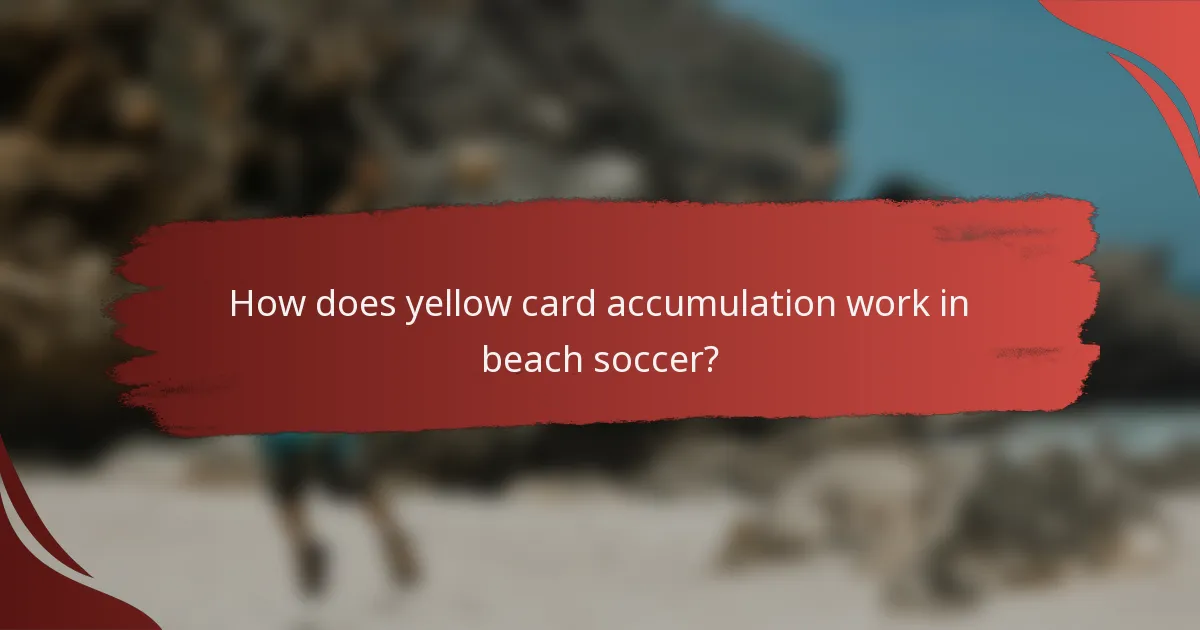 How does yellow card accumulation work in beach soccer?