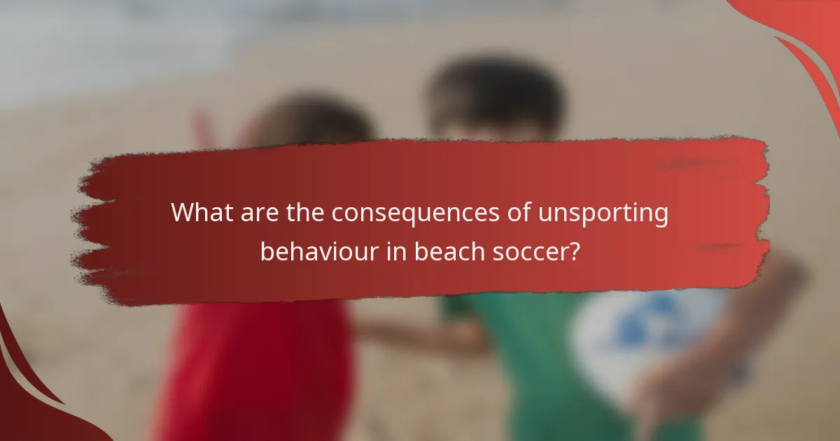 What are the consequences of unsporting behaviour in beach soccer?