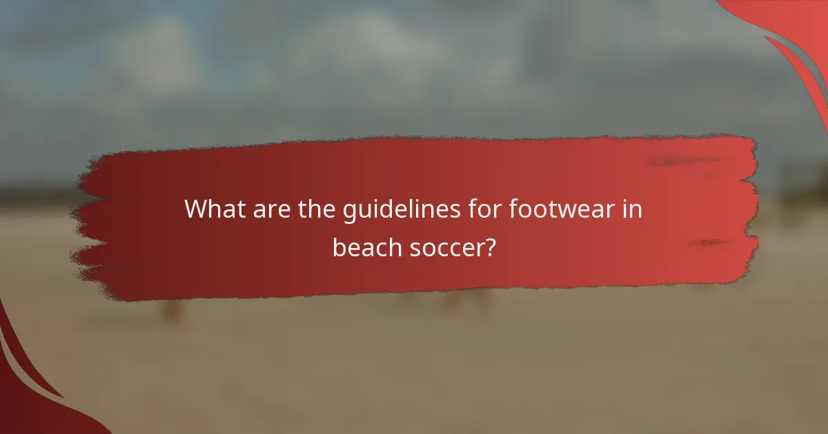 What are the guidelines for footwear in beach soccer?